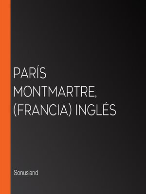 cover image of París Montmartre, (Francia) Inglés